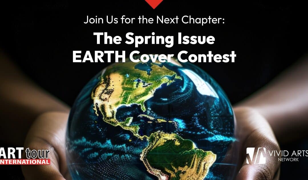 Join Us for the Next Chapter: The Spring Issue EARTH Cover Contest